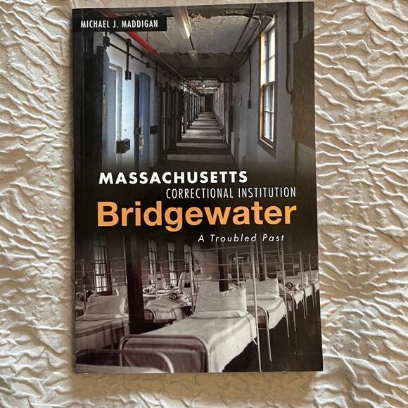Massachusetts Correctional Institution-Bridgewater: A Troubled Past (Landmarks) - Picture 1 of 5